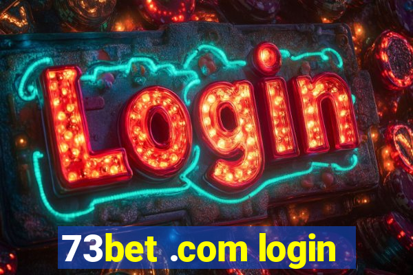 73bet .com login